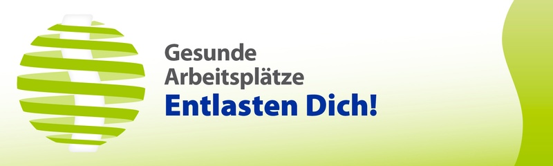 EU-OSHA Banner zur neuen Europäischen Kampagne: Gesunde Arbeitsplätze - Entlasten Dich!