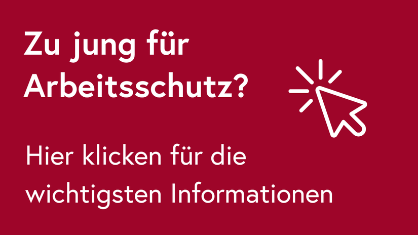 Cover des Videos mit "zu jung für Arbeitsschutz? Hier klicken für die wichtigsten informationen", © Arbeitsinspektion Cover des Videos mit "zu jung für Arbeitsschutz? Hier klicken für die wichtigsten informationen", © Arbeitsinspektion